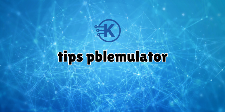 tips pblemulator